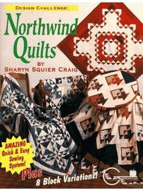 Design Challenge Northwind Quilts Sharyn Squier Craig Book Instructions Patterns